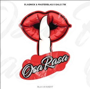 Blaqnick Osa Rasa Mp3 Download