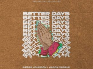 Pierre Johnson Better Days Mp3 Download