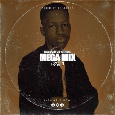 DJ Lector Exclusive Yanos Mega Mix Vol. 1 Download