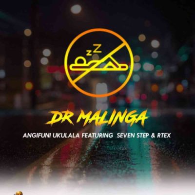 Dr Malinga Angifuni Ukulala Mp3 Download