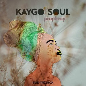 Kaygo Soul Prophecy EP Download