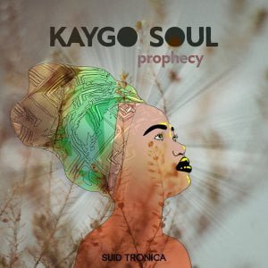 Kaygo Soul Prophecy Mp3 Download