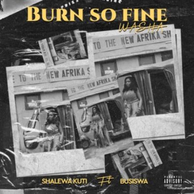 Shalewa Kuti Burn so Fine Washa Mp3 Download
