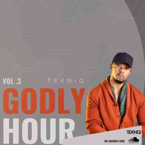 TekniQ GODLY HOUR MIX VOL 3 Download