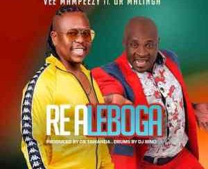 Vee Mampeezy Re A Leboga Mp3 Download