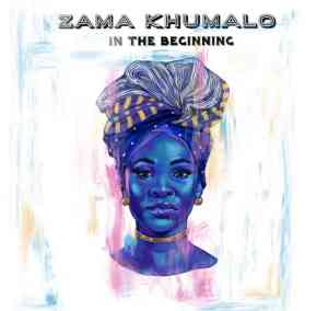 Zama Khumalo Inhlanhla yami Mp3 Download