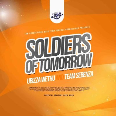 uBizza Wethu Soldiers Of Tomorrow Mp3 Download