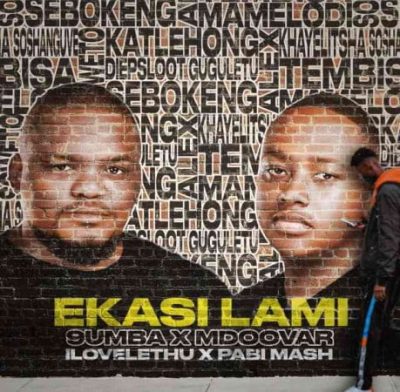 9umba Ekasi Lami Mp3 Download
