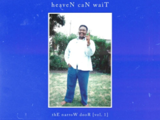A-Reece heaveN caN waiT: thE narroW dooR Vol. 1 Album Tracklist