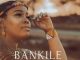Bankile Bayede Mp3 Download