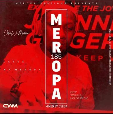 Ceega Wa Meropa 2021 Thank You Mix Download