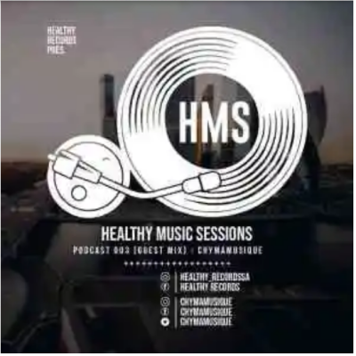 Chymamusique Healthy Music Sessions Podcast Mix 003 Download