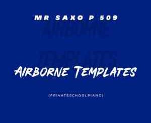 Mr Saxo P 509 Airborne Templates Mp3 Download