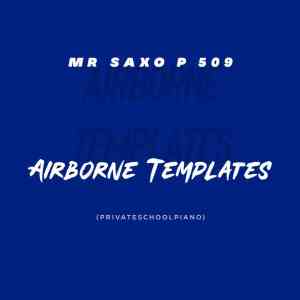 Mr Saxo P 509 Airborne Templates Mp3 Download