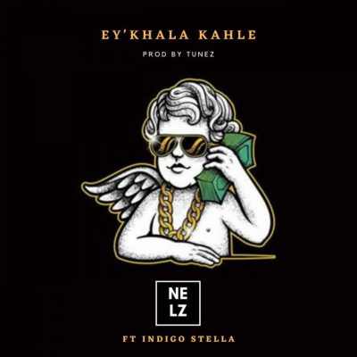 Nelz Ey’khala Kahle Mp3 Download