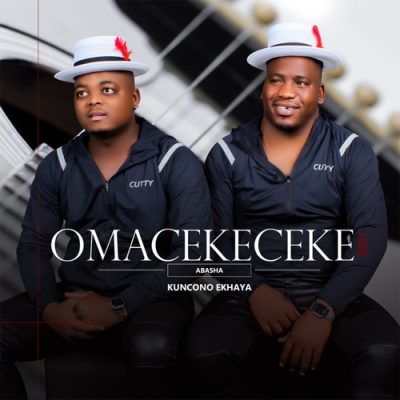 Omacekeceke Abasha Angedeleli Mp3 Download