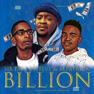 Six Past Twelve Billion Mp3 Download