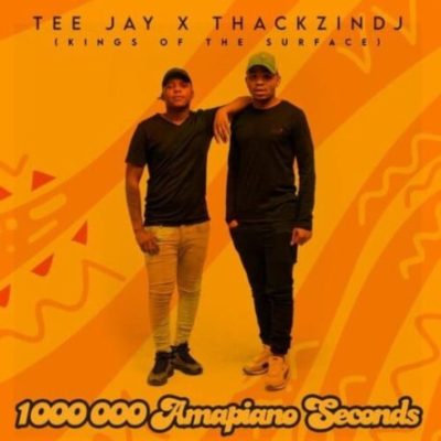 ThackzinDJ 1000 000 Amapiano Seconds Album Download