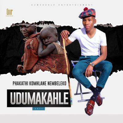 Udumakahle Ngabona Ek’seni Mp3 Download