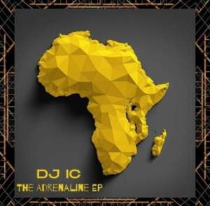 DJ IC The Adrenaline EP Download