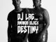 DJ Lag Destiny Mp3 Download