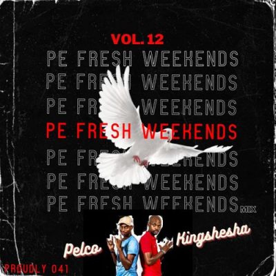 DJ Pelco Pe Fresh Weekends Vol 12 Download