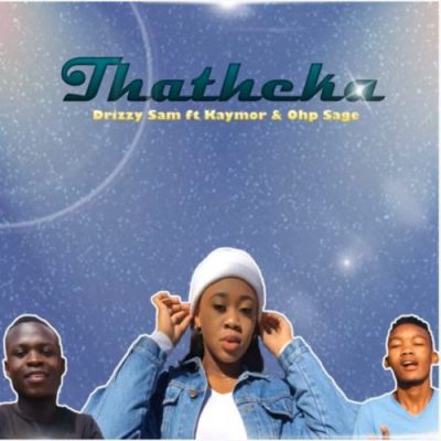 Drizzy Sam Rsa Thatheka Mp3 Download