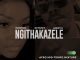 MaWhoo Ngithakazele Mp3 Download
