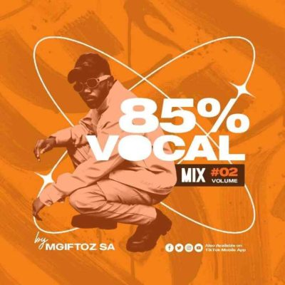 Mgiftoz SA Vocal Mix Vol. 2 Mix Download