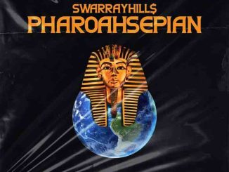 SwarrayHills Pharoahsepian Album Download