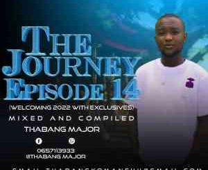 Thabang Major The Journey Episode 14 Download