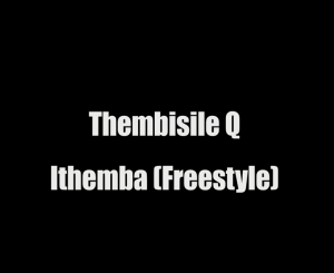 Thembisile Q Ithemba Mp3 Download