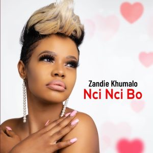 Zandie Khumalo Nci Nci Bo Mp3 Download