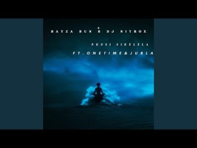 Bayza Bun Nkosi Sikelela Mp3 Download
