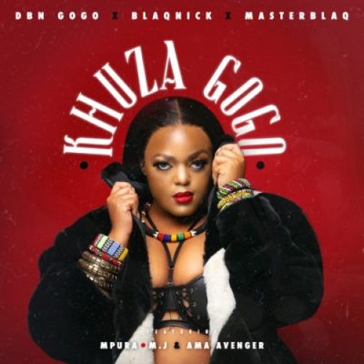 DBN Gogo Khuza Gogo Mp3 Download