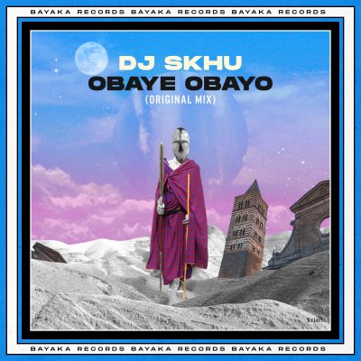 DJ Skhu Obaye Obayo Mp3 Download