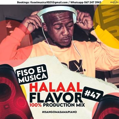 Fiso El Musica Halaal Flavour #047 Mix Download