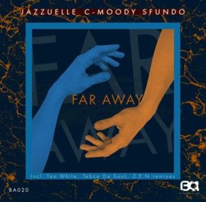 Jazzuelle Far Away EP Download