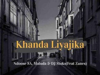 Ndoose SA Khanda Liyajika Mp3 Download