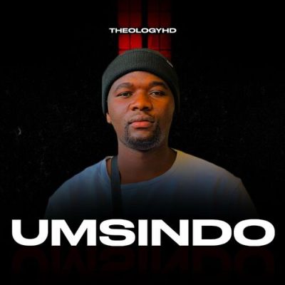 TheologyHD Umsindo Mp3 Download