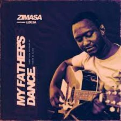 Zimasa My Father’s Dance Mp3 Download