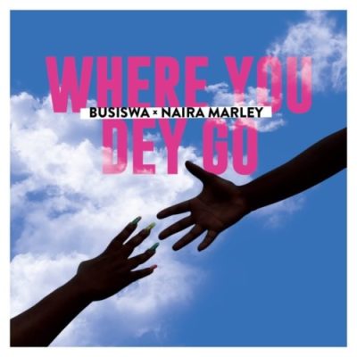 Busiswa Where You Dey Go Mp3 Download