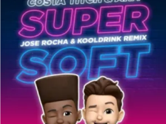 Costa Titch Super Soft Remix Mp3 Download