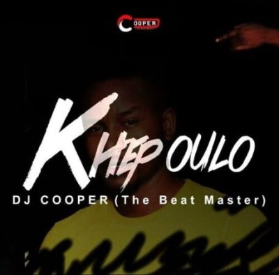 DJ Cooper Khepoulo Mp3 Download