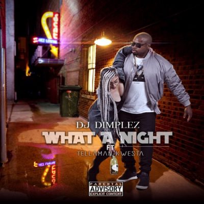DJ Dimplez What A Night Mp3 Download