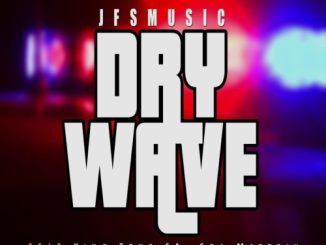 JFS Music Dry Wave Mp3 Download