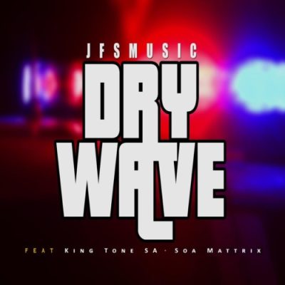 JFS Music Dry Wave Mp3 Download