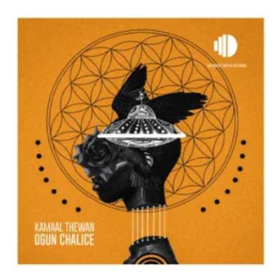 Kamaal TheWan Ogun Chalice EP Download