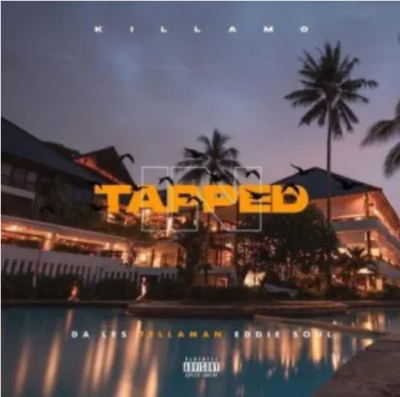 Killamo Tapped In Mp3 Download