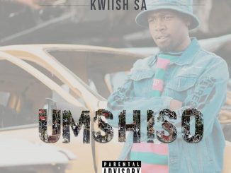 Kwiish SA Hit Refresh Mp3 Download